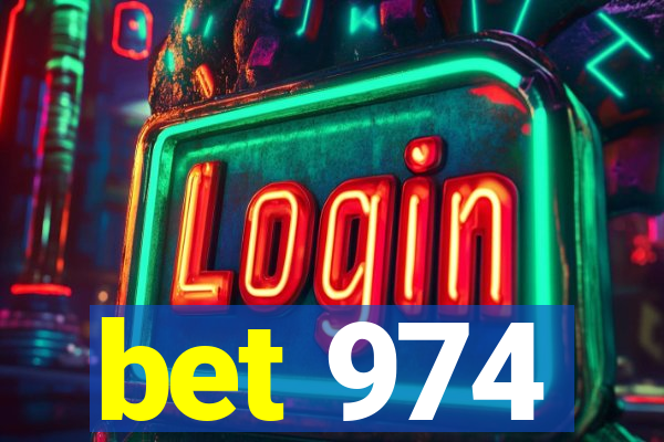 bet 974